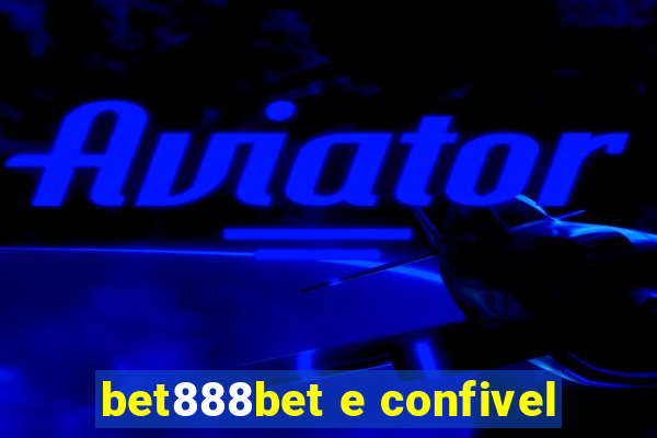 bet888bet e confivel